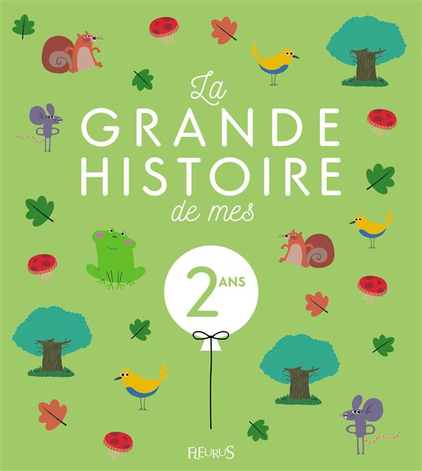 Emprunter La grande histoire de mes 2 ans livre