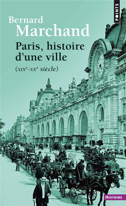 Emprunter Paris, histoire d'une ville. XIXe-XXe siècle livre