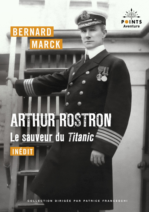 Emprunter Arthur Rostron, le sauveur du Titanic livre