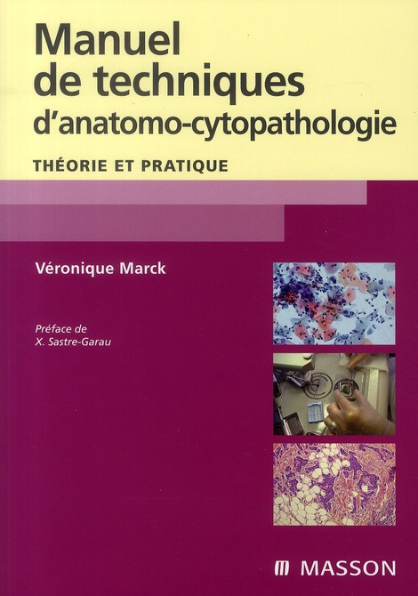 Emprunter Manuel de techniques d'anatomo-cytopathologie. Théorie et pratique livre
