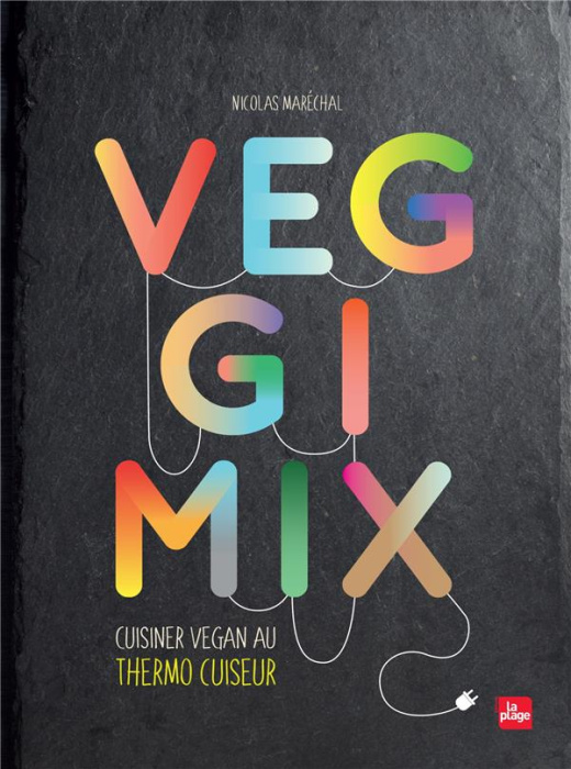 Emprunter Veggimix. Cuisiner vegan au thermo cuiseur livre