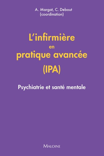 Emprunter L'infirmière en pratique avancée (IPA). Psychiatrie et santé mentale livre