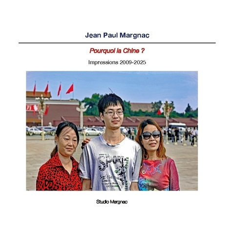 Emprunter Pourquoi la Chine ?. Impressions 2009-2025 livre