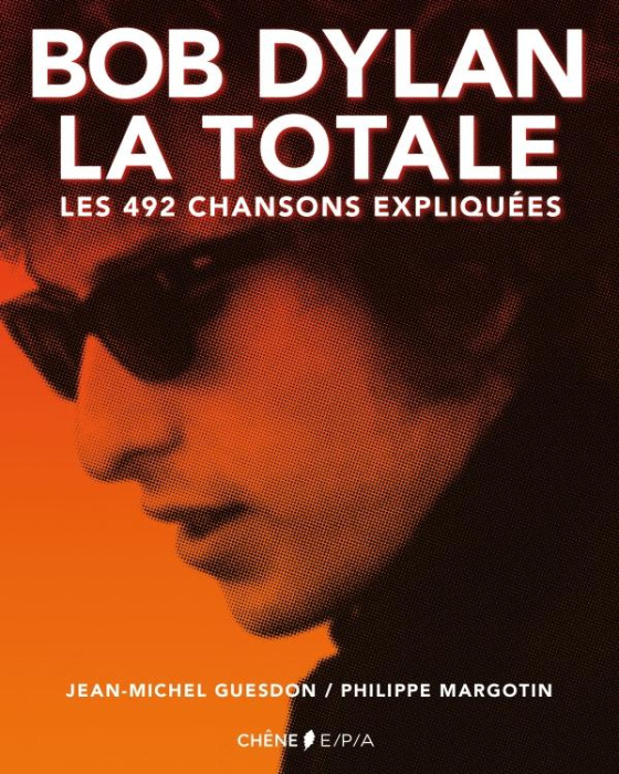 Emprunter Bob Dylan, la totale. Les 492 chansons expliquées livre