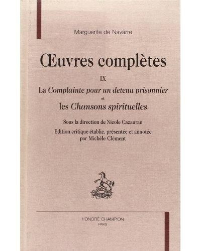 Emprunter OEUVRES COMPLETES T9. LA COMPLAINTE POUR UN DETENU PRISONNIER ET LES CHANSONS SPIRITUELLES. livre
