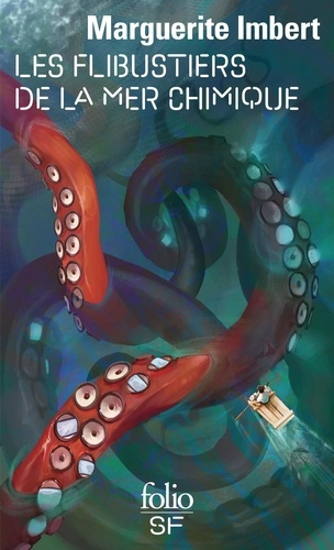 Emprunter Les flibustiers de la mer chimique livre