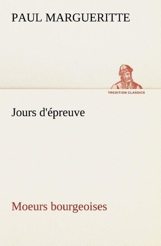 Emprunter Jours d'épreuve Moeurs bourgeoises livre