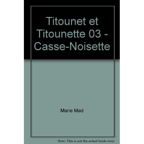 Emprunter Casse-Noisette. Casse-Noisette livre