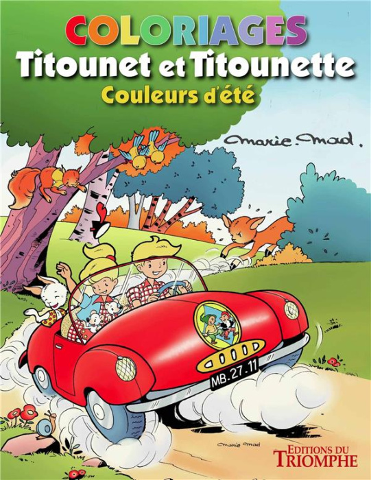 Emprunter Coloriages Titounet et Titounette. Tome 1, Couleurs d'été livre