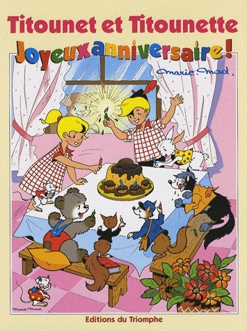 Emprunter Titounet et Titounette Tome 21 : Joyeux anniversaire ! livre