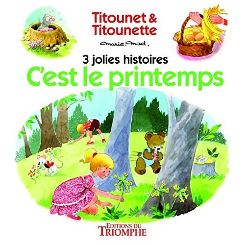 Emprunter Titounet et Titounette Tome 3 : C'est le printemps. 3 jolies histoires livre