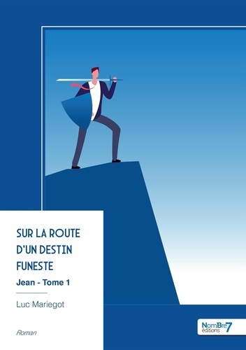 Emprunter Jean - Tome 1. Sur la route d'un destin funeste livre