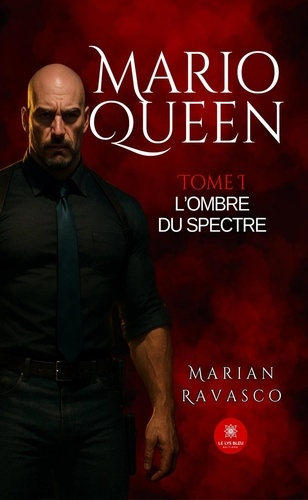 Emprunter Mario Queen. Tome I : L'ombre du Spectre livre