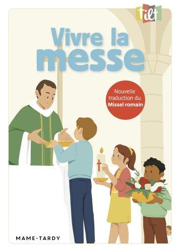 Emprunter Tilt N° 30 : Vivre la messe livre