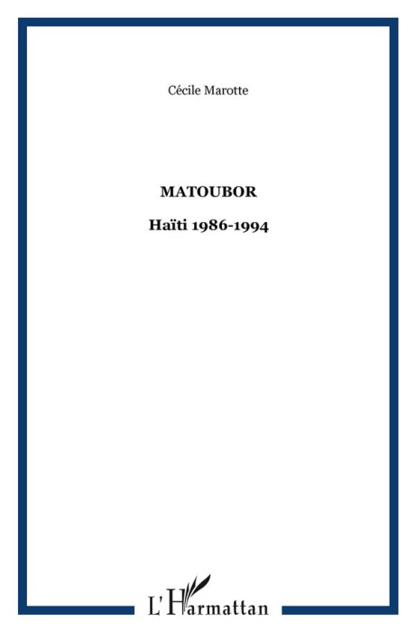Emprunter Matoubor : Haiti 1986-1994 livre