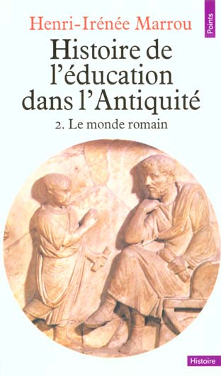 Emprunter HISTOIRE DE L'EDUCATION DANS L'ANTIQUITE. Tome 2, le monde romain livre