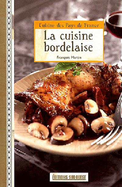 Emprunter La cuisine bordelaise livre