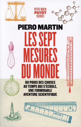 Emprunter Les sept mesures du monde. Du poids des choses au temps qui s'écoule, une formidable aventure scient livre