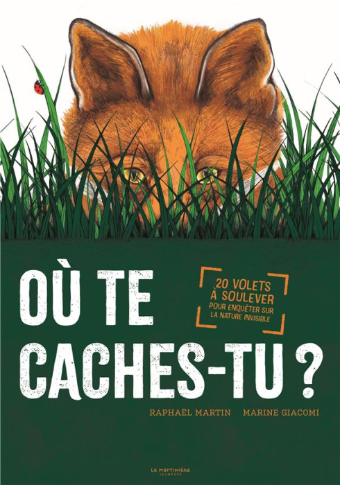 Emprunter Où te caches-tu ? 20 volets à soulever pour enquêter sur la nature invisible livre