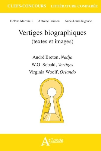 Emprunter Vertiges biographiques (textes et images). André Breton, Nadja ; W.G. Sebald, Vertiges ; Virginia Wo livre