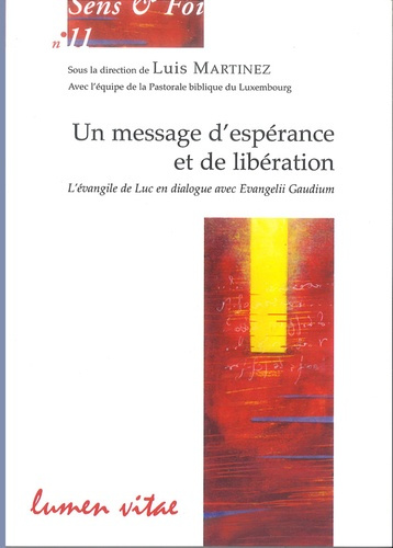 Emprunter Un message d'espérance et de libération. L'évangile de Luc en dialogue avec Evangelii gaudium livre