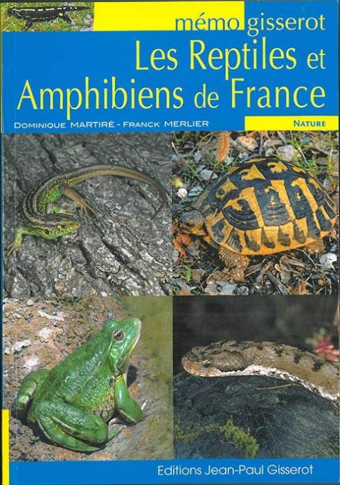 Emprunter Les reptiles et amphibiens de France livre