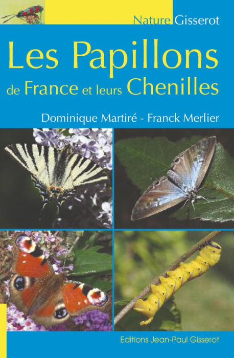 Emprunter Les papillons de France et leurs chenilles livre