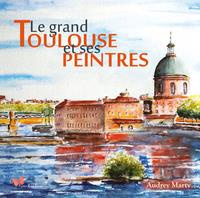 Emprunter Le grand Toulouse et ses peintres livre