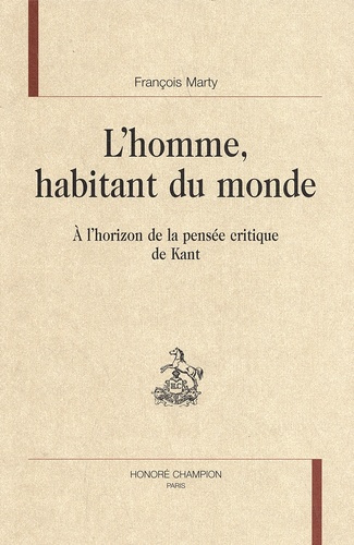 Emprunter L'HOMME, HABITANT DU MONDE. A L'HORIZON DE LA PENSEE CRITIQUE DE KANT. livre