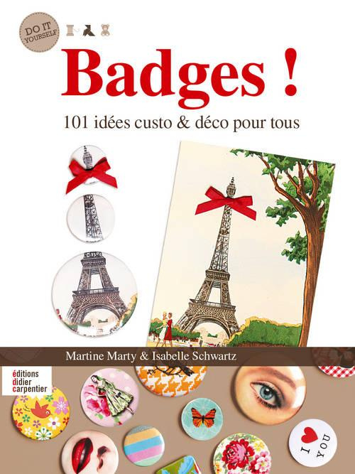 Emprunter Badges ! 101 idées custo & déco pour tous livre