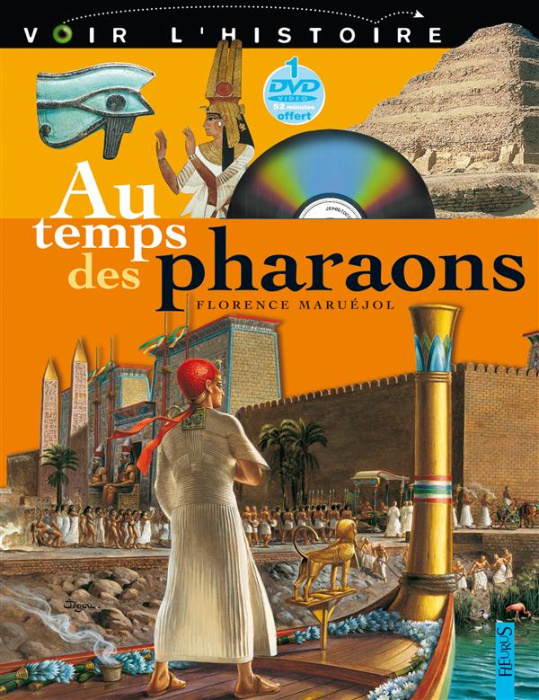 Emprunter Au temps des pharaons. Avec 1 DVD livre