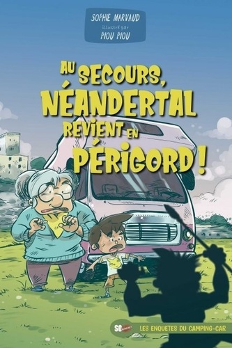 Emprunter AU SECOURS, NEANDERTAL REVIENT EN PÉRIGORD livre