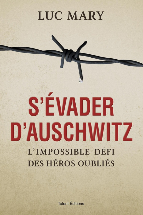 Emprunter S'évader d'Auschwitz. L'impossible défi des héros oubliés livre