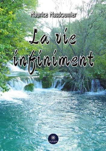 Emprunter La vie infiniment livre