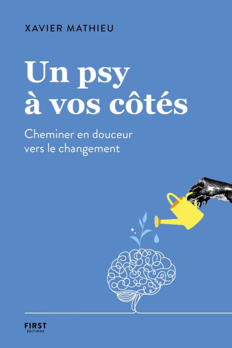 Emprunter Un psy à vos côtés. Cheminer en douceur vers le changement livre