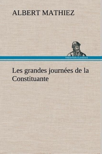 Emprunter Les grandes journées de la Constituante livre