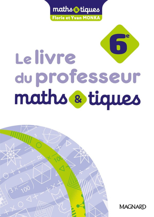 Emprunter Maths 6e Maths&tiques. Le livre du professeur, Edition 2025 livre