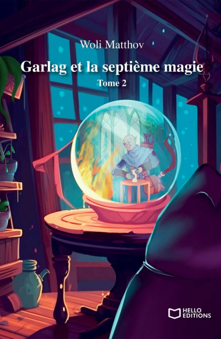 Emprunter Garlag et la septième magie. Tome 2 livre