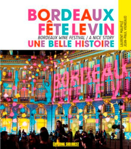 Emprunter Bordeaux fête le vin. Edition bilingue français-anglais livre