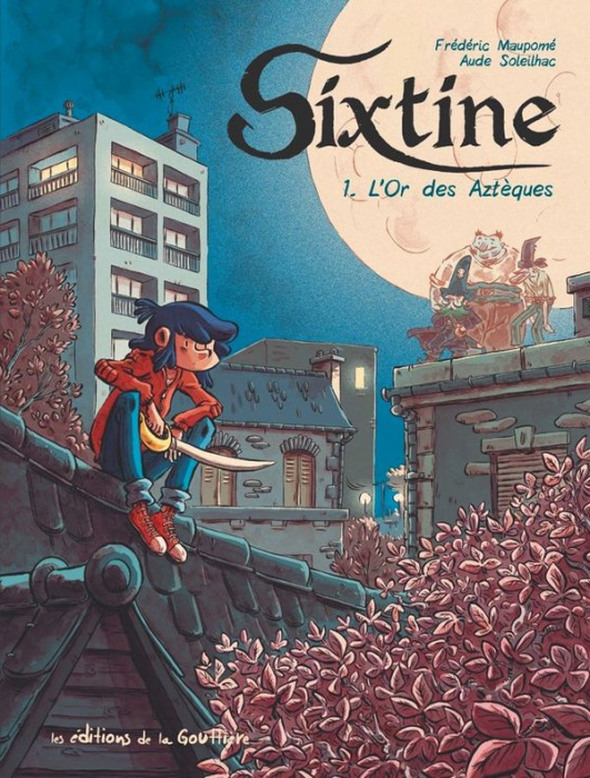 Emprunter Sixtine Tome 1 : L'or des Aztèques livre