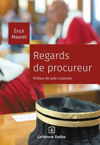 Emprunter Regards de procureur. Un magistrat de la République face à la société française livre