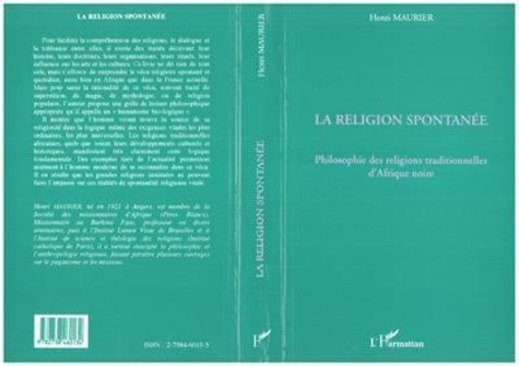 Emprunter LA RELIGION SPONTANEE PHILOSOPHIE DES RELIGIONS TRADITIONNELLES D'AFRIQUE NOIRE livre