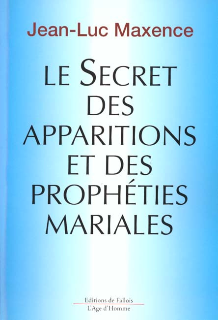 Emprunter Le secret des apparitions et des prophéties mariales livre