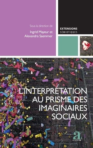 Emprunter L’interprétation au prisme des imaginaires sociaux. 2 L’apport des SIC à la sémiotique, vol. 2 livre