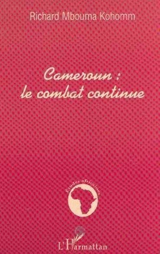 Emprunter CAMEROUN LE COMBAT CONTINUE livre