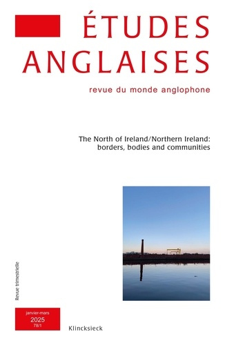 Emprunter Etudes anglaises N° 78/1, janvier-mars 2025 : The North of Ireland/Northern Ireland. Borders, bodies livre