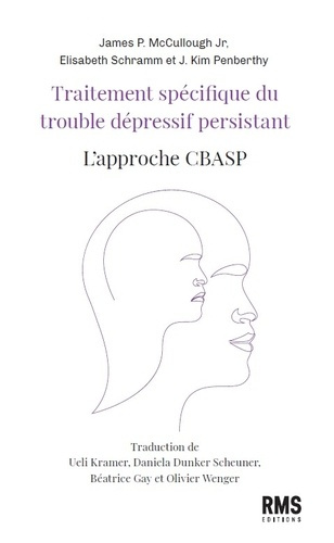 Emprunter Traitement spécifique du trouble dépressif persistant. L'approche CBASP livre