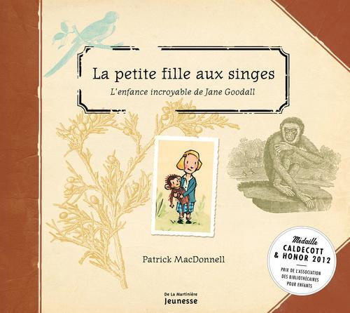 Emprunter La petite fille aux singes. L'enfance incroyable de Jane Goodall livre