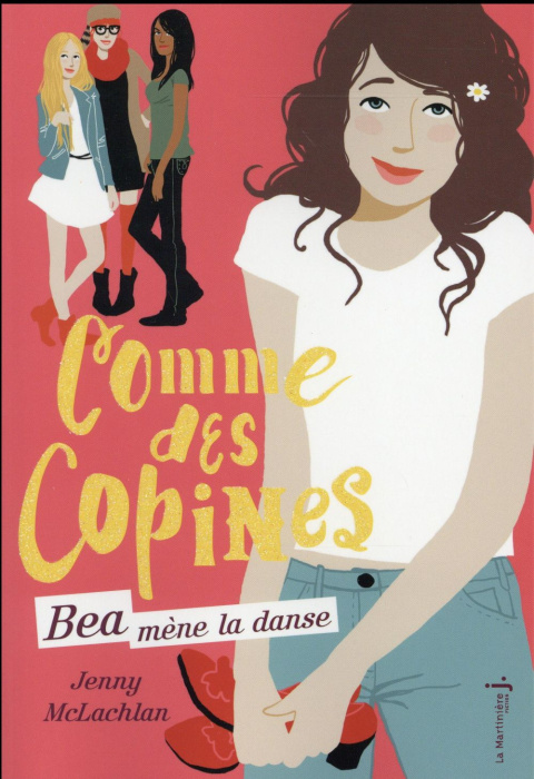 Emprunter Comme des copines Tome 1 : Béa mène la danse livre