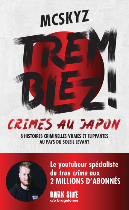 Emprunter Tremblez ! Crimes au Japon 8 histoires criminelles vraies et flippantes au pays du soleil levant livre